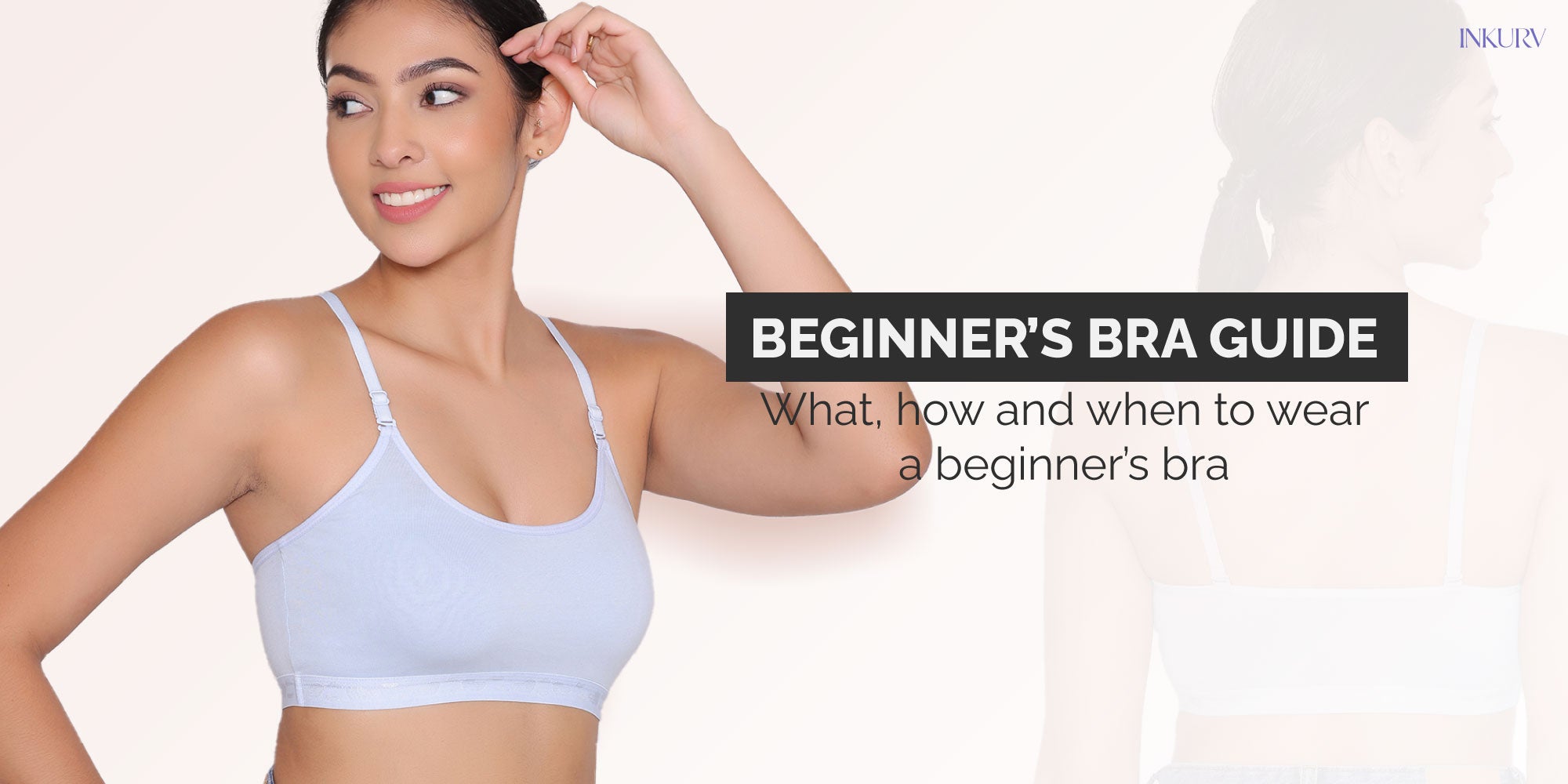 Teenager's Bra Guide  What, How and When to Wear a Teenager's Bra